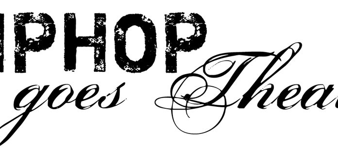 Hip Hop goes Theatre