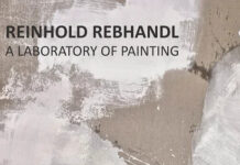 Reinhold Rebhandl. A Laboratory of Painting / Schlossgalerie Steyr