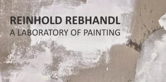 Reinhold Rebhandl. A Laboratory of Painting / Schlossgalerie Steyr