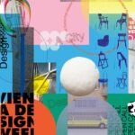 20 Jahre VIENNA DESIGN WEEK – Eine Stadt voller Plakate / MAK Wien